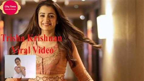 trisha krishnan viral mms video|Trisha Krishnan Viral Video: The Actress Dancing Video is viral,。